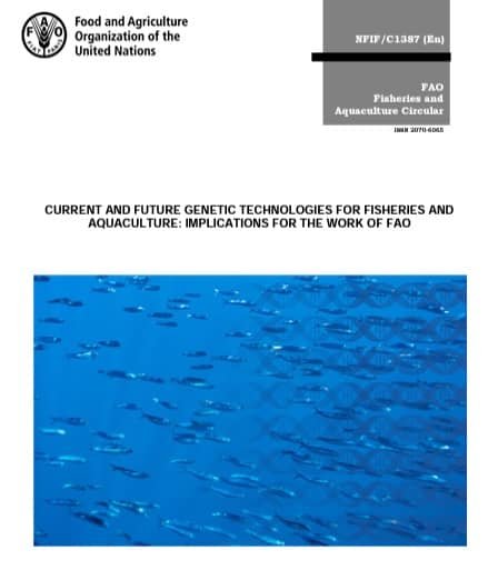 Tecnologías genéticas actuales y futuras para la pesca y acuacultura 1 Tecnología genética para la pesca y la acuicultura.