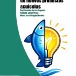 Guía para el desarrollo de nuevos productos acuícolas.